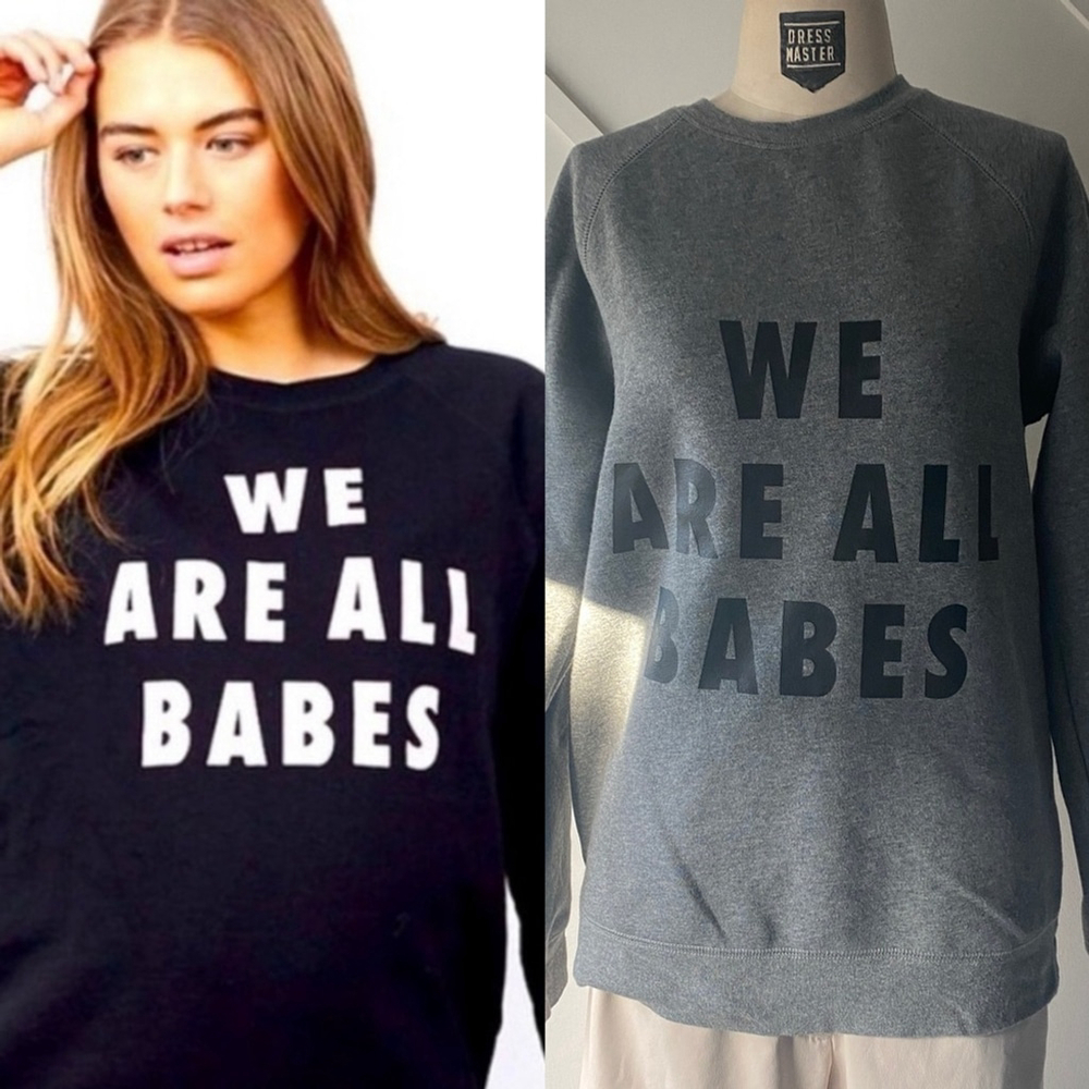 Brunette the Label Crewneck Sweatshirt "We are all Babes" - XS/S